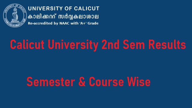 Calicut University 2nd Sem Results 2023 Link Out @ uoc.ac.in BA BSc BCom