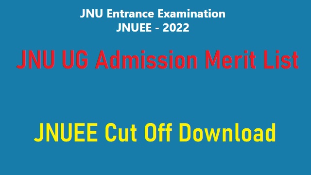 JNU UG Admission Merit List 2022 Link Out @ jnuee.jnu.ac.in Cut Off Marks