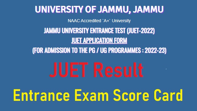 JUET Result 2022 Jammu Link Out @ juet.org Entrance Exam Score Card, Cut Off