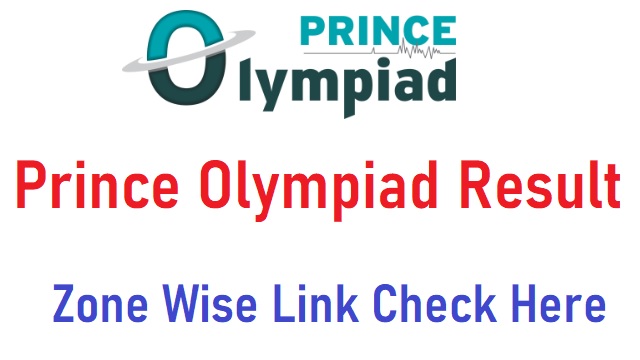 Prince Olympiad Result 2022 Zone Wise Link Out @ princeolympiad.com Login