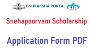 Snehapoorvam Scholarship 2023 Application Form PDF Last Date, Renewal