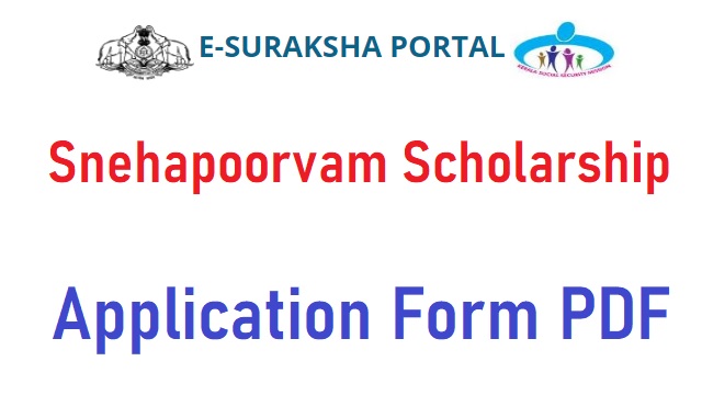 Snehapoorvam Scholarship 2022 Application Form PDF Last Date, Renewal
