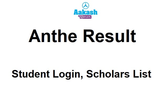 Anthe Result 2022 Link Out @ anthe.aakash.ac.in Student Login, Scholars List
