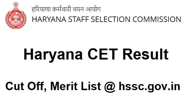 Haryana CET Result 2022 Link Out @ hssc.gov.in Cut Off, Merit List