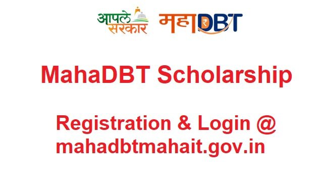 MahaDBT Scholarship 2022-23 Apply Online @ mahadbtmahait.gov.in Login