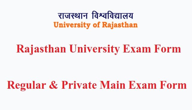Rajasthan University Exam Form 2023 Out @ Uniraj.ac.in Regular & Private Main Exam Form