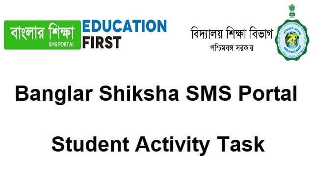 Banglar Shiksha SMS Portal 2023 Login @ school.banglarshiksha.gov.in Student Activity Task