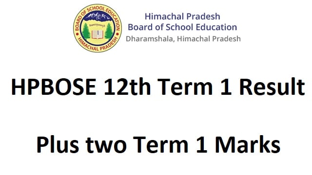 HPBOSE 12th Term 1 Result 2023 Roll No Wise @ hpbose.org Plus two Term 1 Marks