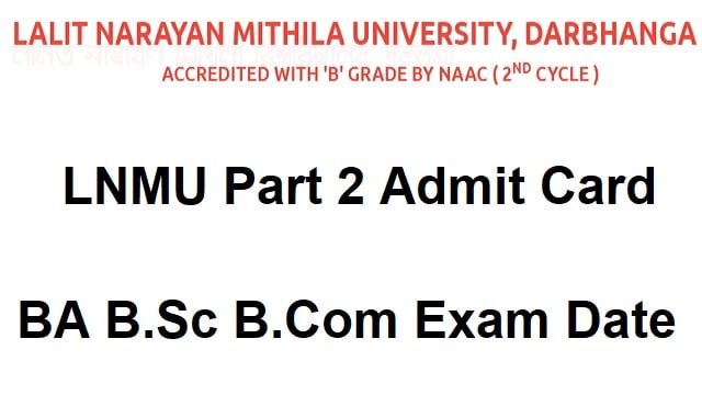 LNMU Part 2 Admit Card 2022 Link Out @ lnmu.ac.in UG Exam Date