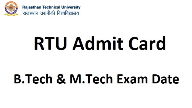 RTU Admit Card 2023 Link Out @ www.rtu.ac.in B.Tech & M.Tech Exam Date