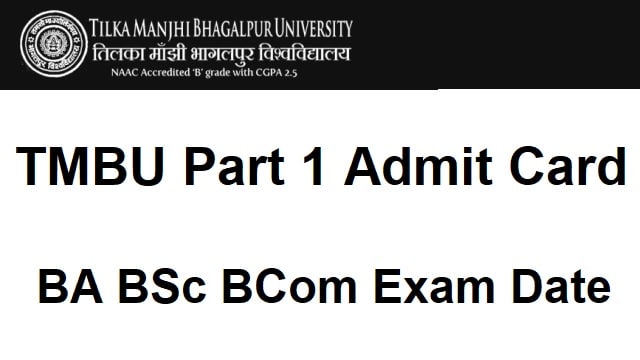 TMBU Part 1 Admit Card Link Out @ tmbuniv.ac.in BA BSc BCom Exam Date