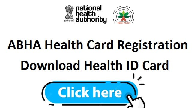 ABHA Health Card Registration 2023, Download Health ID Card @ abdm.gov.in