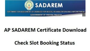 AP SADAREM Certificate Download, Check Slot Booking Status