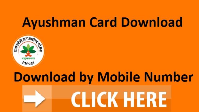 Ayushman Card Download PDF by Mobile Number, Check List @ mera.pmjay.gov.in