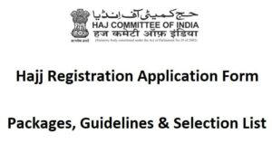 Hajj 2024 Registration Link @ hajcommittee.gov.in Application Form, Selection List