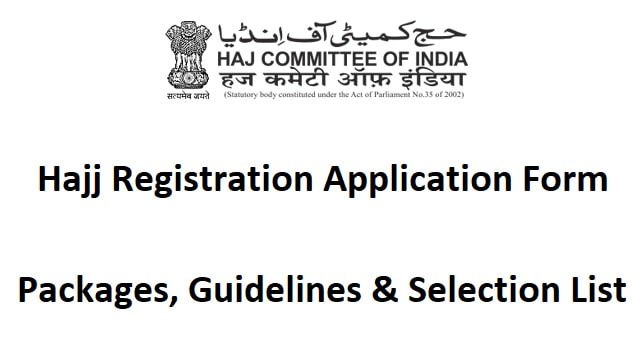 Hajj 2023 Registration Link @ hajcommittee.gov.in Application Form, Selection List