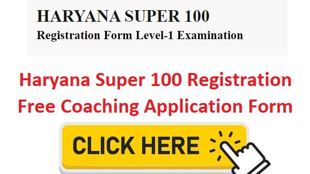 Haryana Super 100 Registration 2023 Link, Free Coaching Application Form