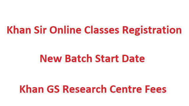 Khan Sir Online Classes Registration 2023 App Download, Check Fees