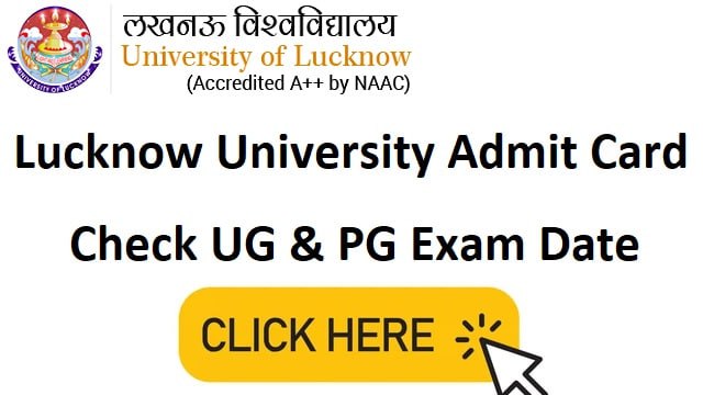 Lucknow University Admit Card 2023, Check Exam Date @ www.lkouniv.ac.in
