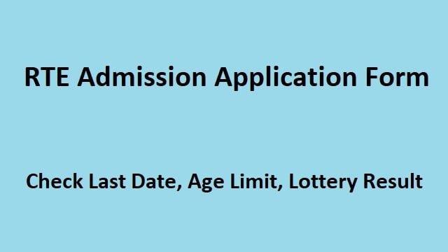 RTE Admission 2023-24 Application Form Last Date, Age Limit, Lottery Result