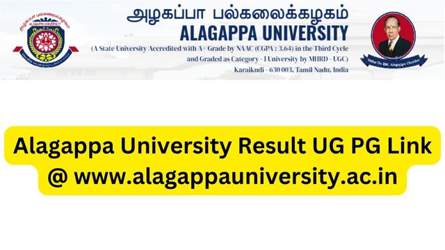 Alagappa University Result 2023 UG PG Link @ www.alagappauniversity.ac.in