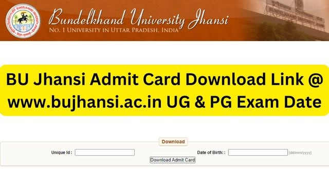 BU Jhansi Admit Card Download Link @ www.bujhansi.ac.in UG & PG Exam Date