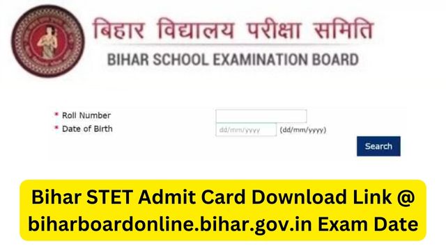 Bihar STET Admit Card Download Link @ biharboardonline.bihar.gov.in Exam Date