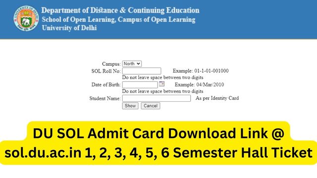 DU SOL Admit Card 2023 Download Link @ sol.du.ac.in 1, 2, 3, 4, 5, 6 Semester Hall Ticket