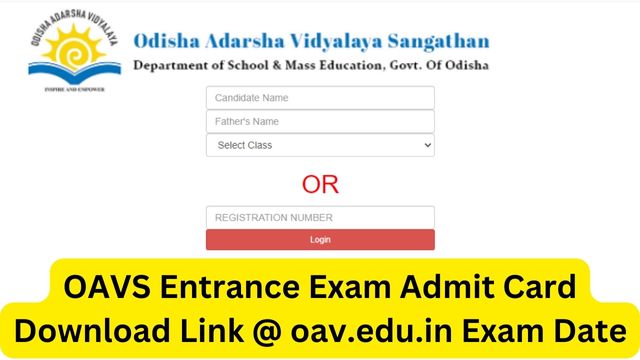 OAVS Entrance Exam Admit Card 2023 Download Link @ oav.edu.in Exam Date