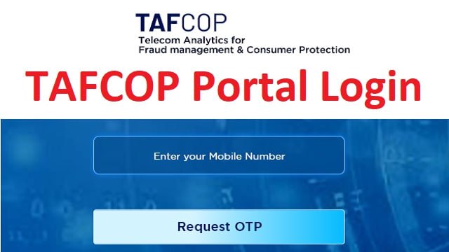 TAFCOP Portal Login @ tafcop.dgtelecom.gov.in, Track No of SIMs