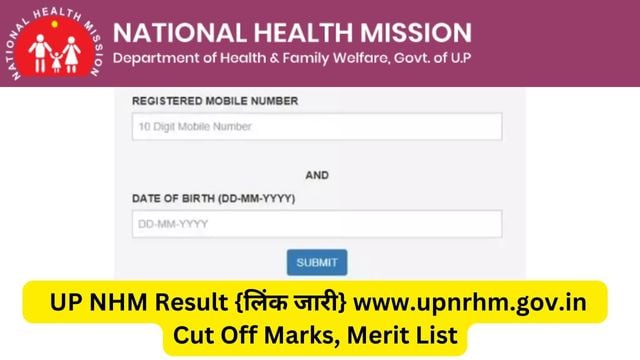 UP NHM Result 2023 www.upnrhm.gov.in Cut Off Marks, Merit List