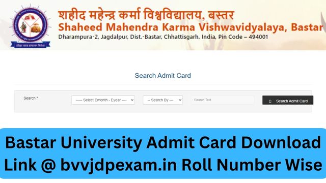 Bastar University Admit Card Download Link @ bvvjdpexam.in Roll Number Wise