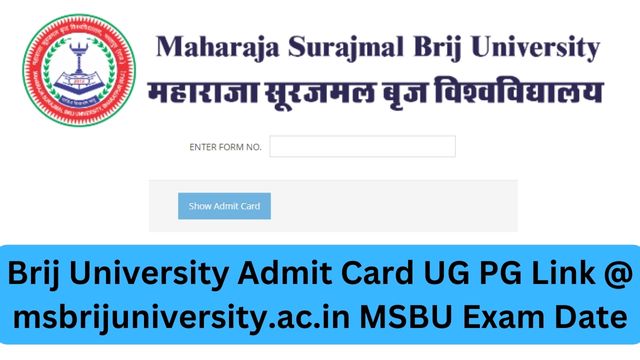 Brij University Admit Card 2023 UG PG Link @ msbrijuniversity.ac.in MSBU Exam Date