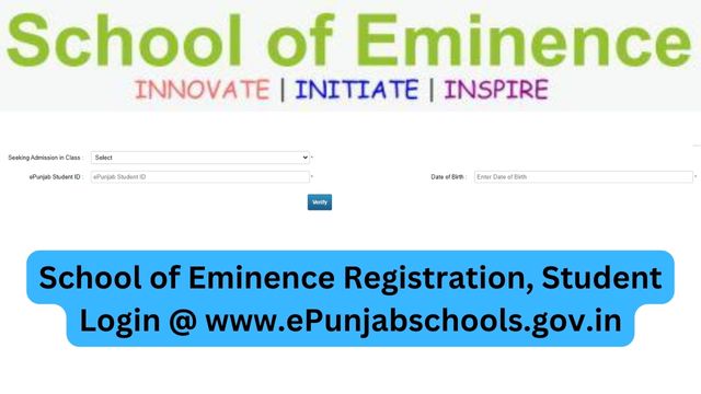 School of Eminence Registration, Student Login @ www.ePunjabschools.gov.in