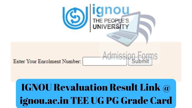 IGNOU Revaluation Result Link @ ignou.ac.in TEE UG PG Grade Card