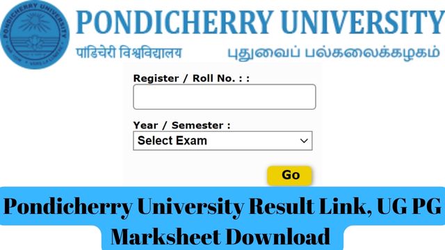 Pondicherry University Result Link, UG PG Marksheet Download