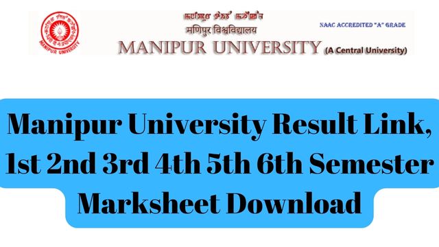 Manipur University Result Link, 1st 2nd 3rd 4th 5th 6th Semester Marksheet Download