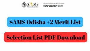 SAMS Odisha +2 Merit List