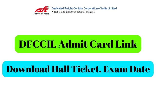 DFCCIL Admit Card Link
