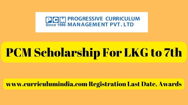 PCM Scholarship For LKG to 7th