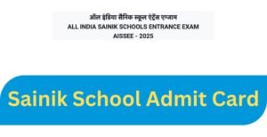 Sainik School Admit Card
