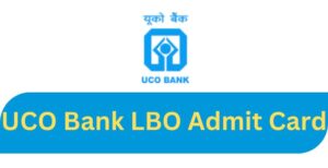 UCO Bank LBO Admit Card