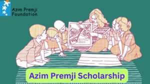 Azim Premji Scholarship