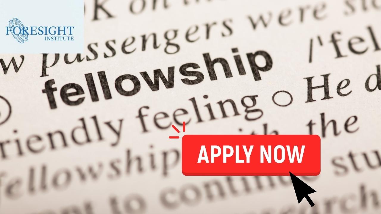 Foresight Institute Fellowship Application